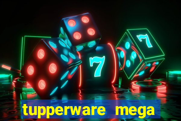 tupperware mega minas pedidos